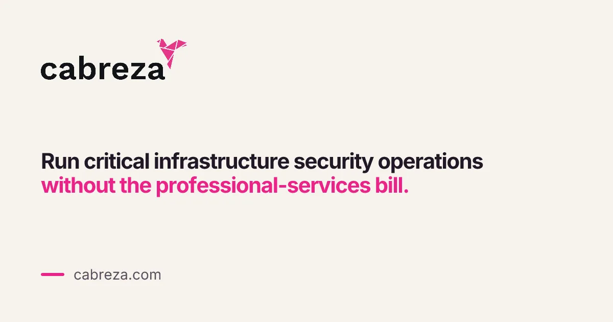 Cabreza platform overview — critical infrastructure security